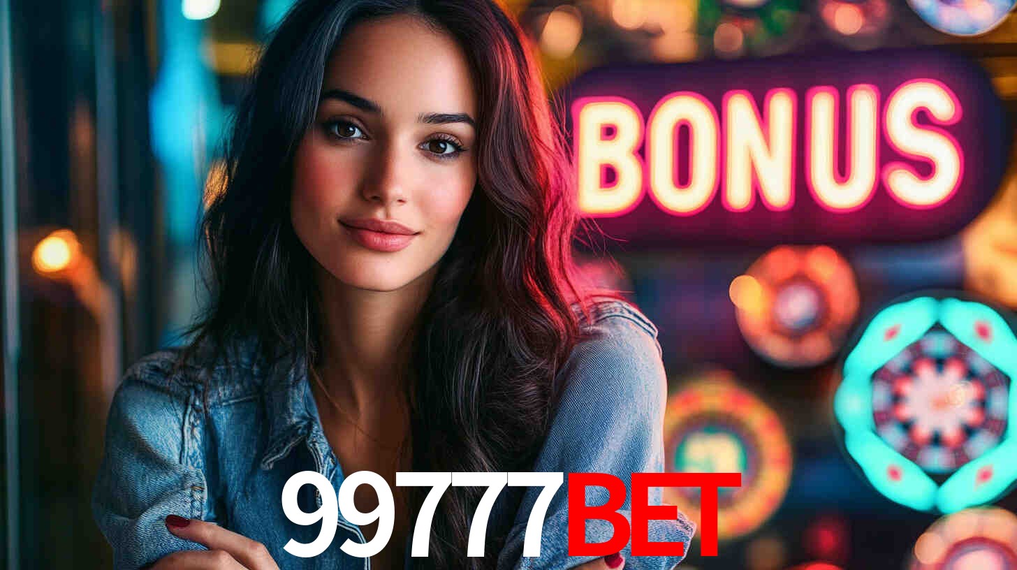 99777bet - Cassino, Sorte e Prêmios - 99777bet.com